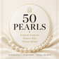 50 Pearls: A Quick Guide for Women Who Choose Wisely