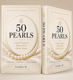 50 Pearls: A Quick Guide for Women Who Choose Wisely